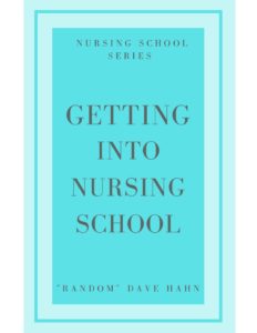 Cover Art for Getting Into Nursing School eBook